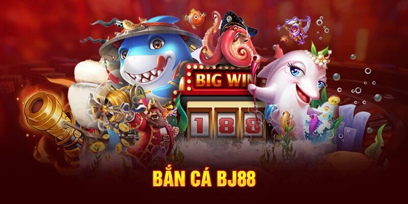 Bắn cá BJ88