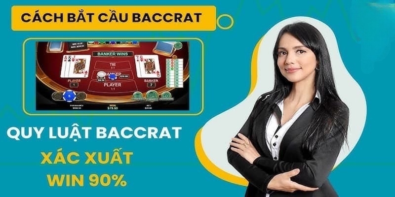 Cách bắt cầu Baccaratt 1-1 chuẩn và thắng cao